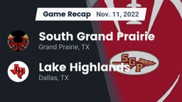Recap: South Grand Prairie  vs. Lake Highlands  2022