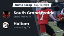 Recap: South Grand Prairie  vs. Haltom  2023