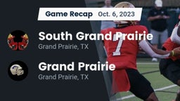 Recap: South Grand Prairie  vs. Grand Prairie  2023