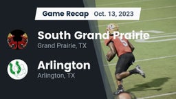 Recap: South Grand Prairie  vs. Arlington  2023