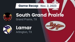 Recap: South Grand Prairie  vs. Lamar  2023