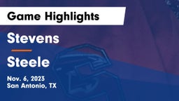 Stevens  vs Steele  Game Highlights - Nov. 6, 2023