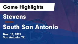 Stevens  vs South San Antonio  Game Highlights - Nov. 10, 2023