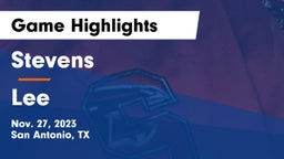 Stevens  vs Lee  Game Highlights - Nov. 27, 2023