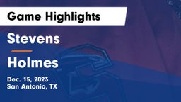 Stevens  vs Holmes  Game Highlights - Dec. 15, 2023
