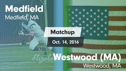 Matchup: Medfield  vs. Westwood (MA)  2016