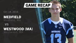 Recap: Medfield  vs. Westwood (MA)  2016