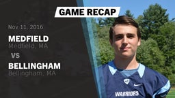 Recap: Medfield  vs. Bellingham  2016