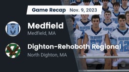 Recap: Medfield  vs. Dighton-Rehoboth Regional  2023