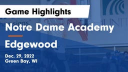 Notre Dame Academy vs Edgewood  Game Highlights - Dec. 29, 2022