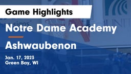 Notre Dame Academy vs Ashwaubenon  Game Highlights - Jan. 17, 2023