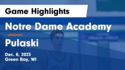 Notre Dame Academy vs Pulaski  Game Highlights - Dec. 8, 2023