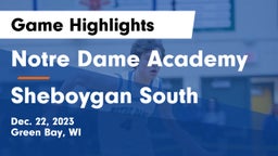 Notre Dame Academy vs Sheboygan South  Game Highlights - Dec. 22, 2023