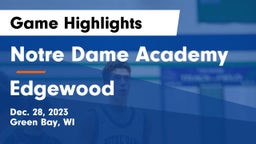 Notre Dame Academy vs Edgewood  Game Highlights - Dec. 28, 2023