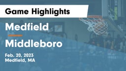 Medfield  vs Middleboro  Game Highlights - Feb. 20, 2023