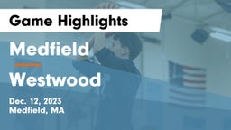 Medfield  vs Westwood  Game Highlights - Dec. 12, 2023