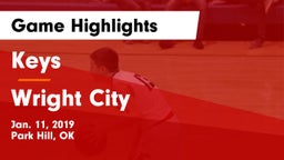 Keys  vs Wright City  Game Highlights - Jan. 11, 2019