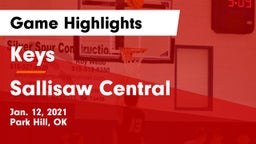 Keys  vs Sallisaw Central  Game Highlights - Jan. 12, 2021