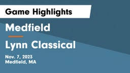 Medfield  vs Lynn Classical  Game Highlights - Nov. 7, 2023