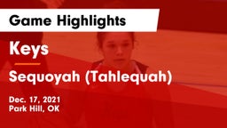 Keys  vs Sequoyah (Tahlequah)  Game Highlights - Dec. 17, 2021