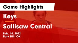 Keys  vs Sallisaw Central  Game Highlights - Feb. 14, 2022