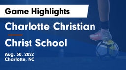 Charlotte Christian  vs Christ School Game Highlights - Aug. 30, 2022