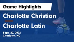 Charlotte Christian  vs Charlotte Latin  Game Highlights - Sept. 20, 2022