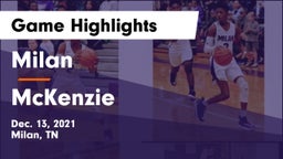Milan  vs McKenzie  Game Highlights - Dec. 13, 2021