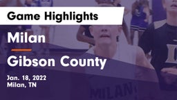 Milan  vs Gibson County  Game Highlights - Jan. 18, 2022