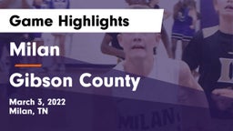 Milan  vs Gibson County  Game Highlights - March 3, 2022