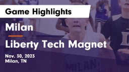 Milan  vs Liberty Tech Magnet  Game Highlights - Nov. 30, 2023
