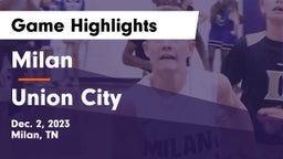 Milan  vs Union City  Game Highlights - Dec. 2, 2023