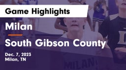 Milan  vs South Gibson County  Game Highlights - Dec. 7, 2023