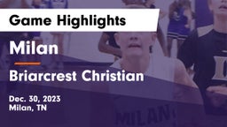 Milan  vs Briarcrest Christian  Game Highlights - Dec. 30, 2023