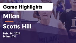 Milan  vs Scotts Hill  Game Highlights - Feb. 24, 2024