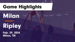 Milan  vs Ripley  Game Highlights - Feb. 29, 2024