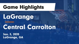 LaGrange  vs Central Carrolton Game Highlights - Jan. 3, 2020