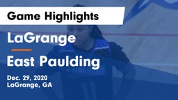 LaGrange  vs East Paulding  Game Highlights - Dec. 29, 2020
