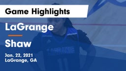 LaGrange  vs Shaw  Game Highlights - Jan. 22, 2021