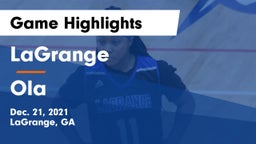 LaGrange  vs Ola  Game Highlights - Dec. 21, 2021