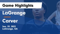 LaGrange  vs Carver  Game Highlights - Jan. 29, 2022