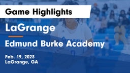 LaGrange  vs Edmund Burke Academy  Game Highlights - Feb. 19, 2023