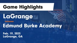 LaGrange  vs Edmund Burke Academy  Game Highlights - Feb. 19, 2023