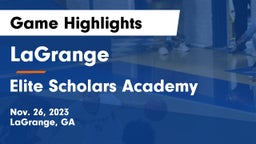 LaGrange  vs Elite Scholars Academy  Game Highlights - Nov. 26, 2023