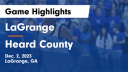 LaGrange  vs Heard County  Game Highlights - Dec. 2, 2023