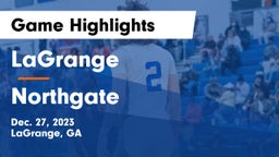 LaGrange  vs Northgate  Game Highlights - Dec. 27, 2023