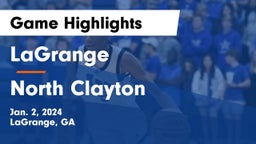 LaGrange  vs North Clayton  Game Highlights - Jan. 2, 2024