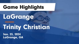 LaGrange  vs Trinity Christian  Game Highlights - Jan. 23, 2024
