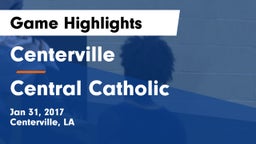Centerville  vs Central Catholic  Game Highlights - Jan 31, 2017