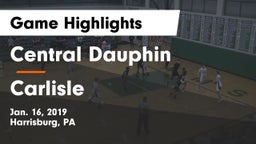 Central Dauphin  vs Carlisle  Game Highlights - Jan. 16, 2019